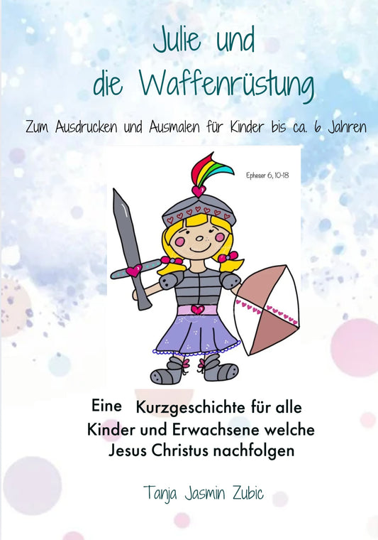 21- seitig, E-Book, Julie und die Waffenrüstung nach Epheser 6